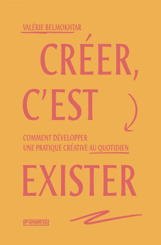 Créer, c'est exister ( French book )